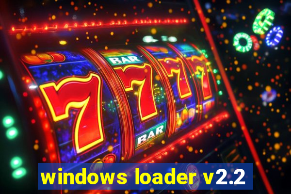 windows loader v2.2